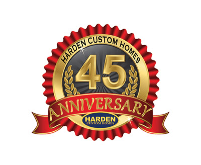 45th Year Anniversary of Harden Custom Homes